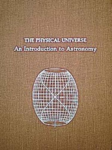 Cover image for The Physical Universe: An Introduction to Astronomy