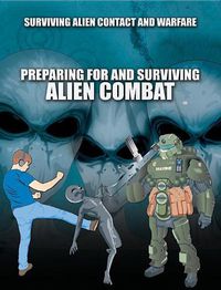 Cover image for Preparing for and Surviving Alien Combat