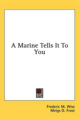 A Marine Tells It to You