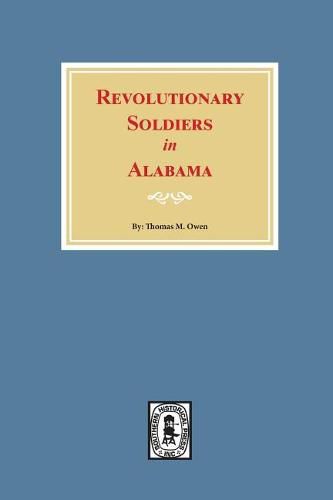 Cover image for Revolutionary Soldiers in Alabama