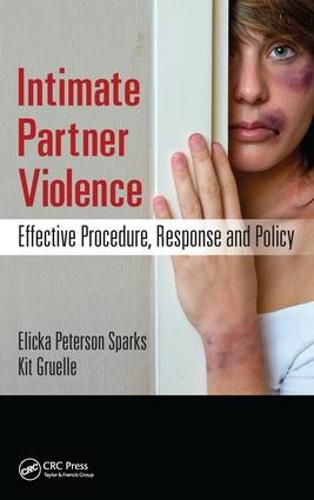 Cover image for Intimate Partner Violence: Effective Procedure, Response and Policy