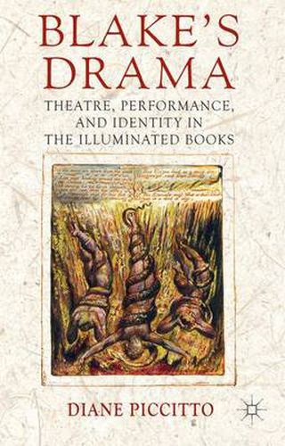 Cover image for Blake's Drama: Theatre, Performance and Identity in the Illuminated Books