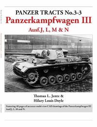 Cover image for Panzer Tracts No.3-3: Panzerkampfwagen III Ausf.J, L, M & N