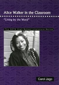 Cover image for Alice Walker in the Classroom: Living by the Word