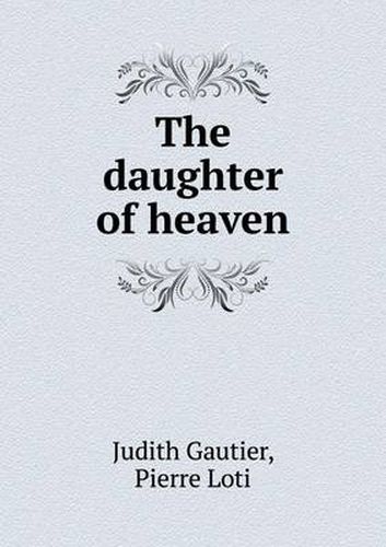 Cover image for The daughter of heaven