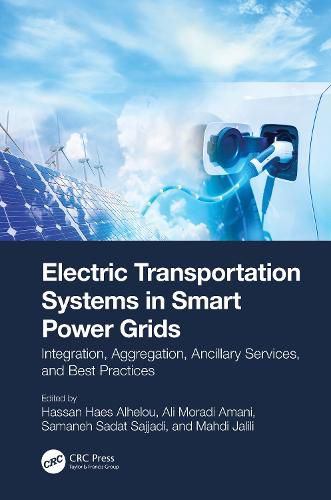 Cover image for Electric Transportation Systems in Smart Power Grids: Integration, Aggregation, Ancillary Services, and Best Practices