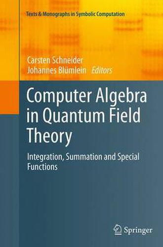 Cover image for Computer Algebra in Quantum Field Theory: Integration, Summation and Special Functions