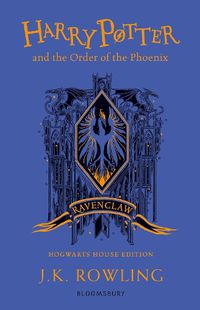 Cover image for Harry Potter and the Order of the Phoenix - Ravenclaw Edition