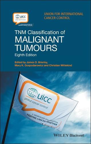 Cover image for TNM Classification of Malignant Tumours 8e