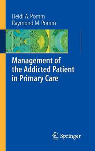 Cover image for Management of the Addicted Patient in Primary Care