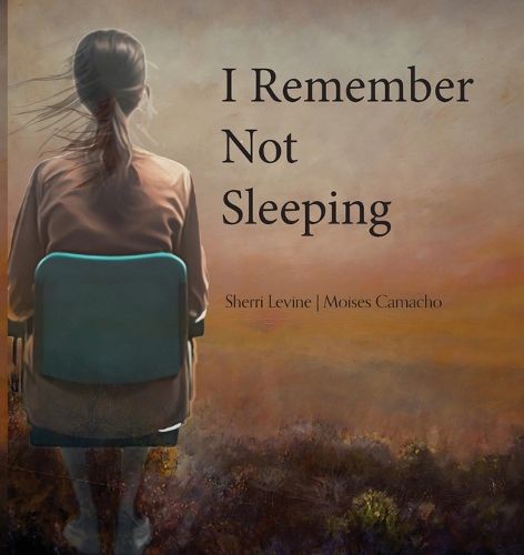 Cover image for I Remember Not Sleeping