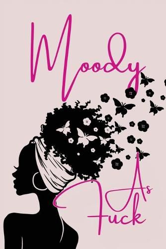 Cover image for Moody As Fuck