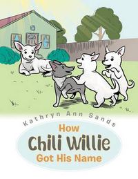 Cover image for How Chili Willie Got His Name