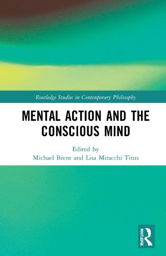 Cover image for Mental Action and the Conscious Mind