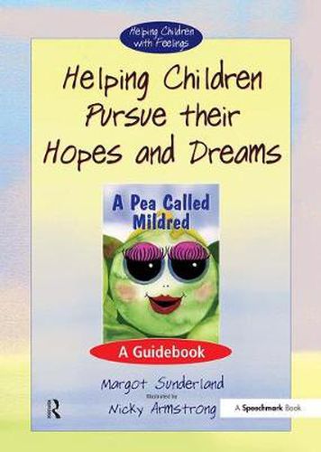 Cover image for Helping Children Pursue Their Hopes and Dreams: A Guidebook