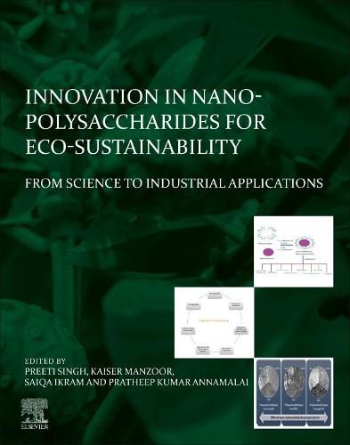 Cover image for Innovation in Nano-polysaccharides for Eco-sustainability: From Science to Industrial Applications