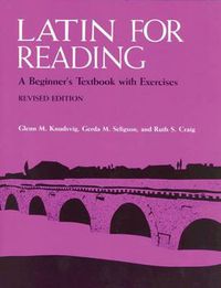 Cover image for Latin for Reading  Instructor's Manual: A Beginner's Textbook with Exercises