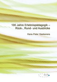 Cover image for 100 Jahre Erlebnispadagogik