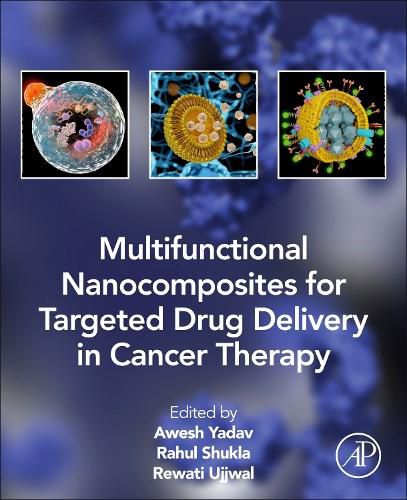 Cover image for Multifunctional Nanocomposites for Targeted Drug Delivery in Cancer Therapy