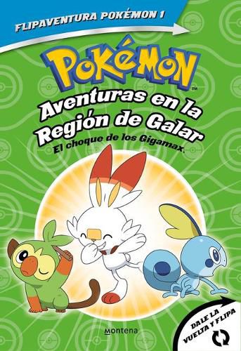 Cover image for Pokemon. Aventuras en la Region Galar: El choque de los Gigamax + Aventuras en la Region Alola. El combate por el cristal/Gigantamax Clash / Battle for the