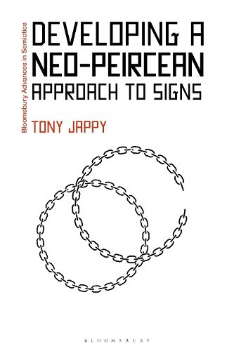 Cover image for Developing a Neo-Peircean Approach to Signs