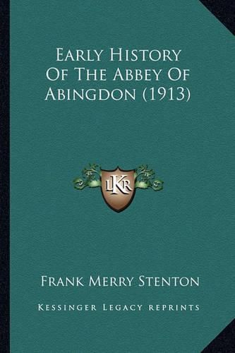 Early History of the Abbey of Abingdon (1913)