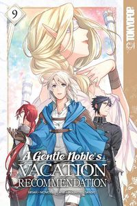 Cover image for A Gentle Noble's Vacation Recommendation, Volume 9