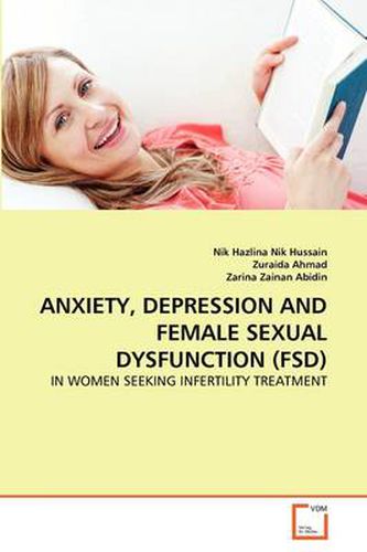 Cover image for Anxiety, Depression and Female Sexual Dysfunction (Fsd)