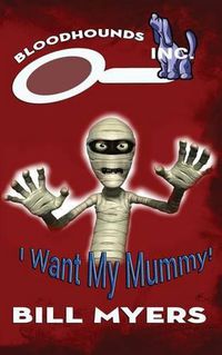 Cover image for I Want My Mummy!