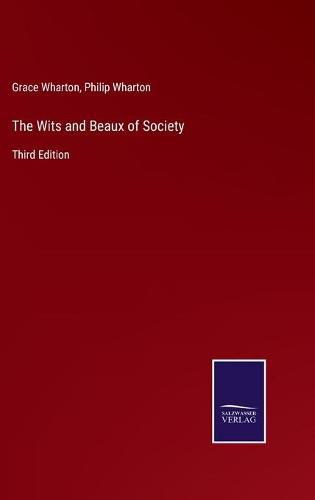 Cover image for The Wits and Beaux of Society: Third Edition