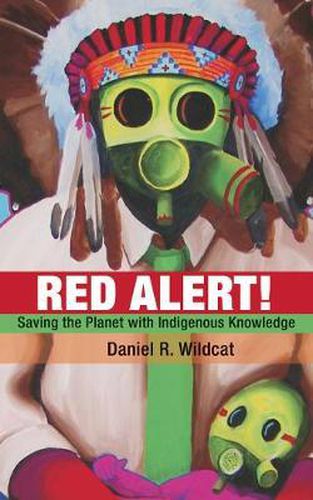 Cover image for Red Alert!: Saving the Planet with Indigenous Knowledge