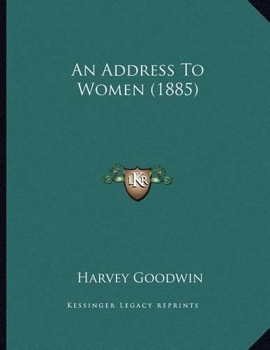 An Address to Women (1885)