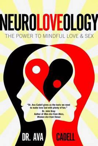 Cover image for Neuroloveology: The Power to Mindful Love & Sex