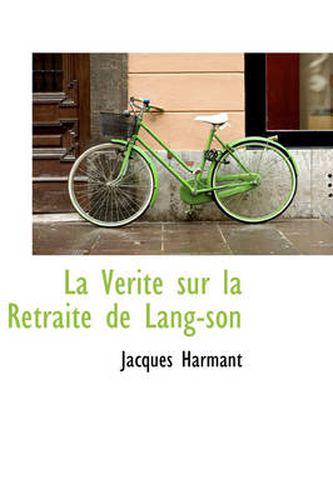 Cover image for La Verite Sur La Retraite de Lang-Son