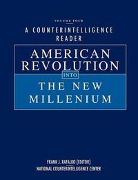 Cover image for A Counterintelligence Reader, Volume IV: American Revolution into the New Millenium