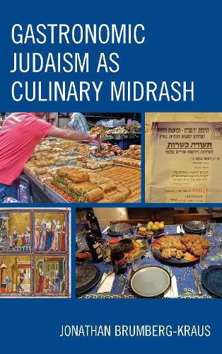 Cover image for Gastronomic Judaism as Culinary Midrash