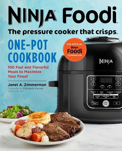 Cover image for Ninja Foodi: The Pressure Cooker that Crisps: One-Pot Cookbook