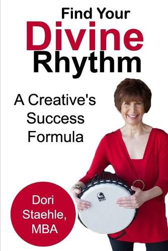 Cover image for Find Your Divine Rhythm: A Creative's Success Formula