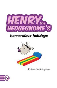 Cover image for Henry the Hedgegnome's horrendous holidays