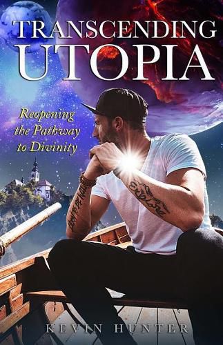 Cover image for Transcending Utopia: Reopening the Individual Pathway to Divinity