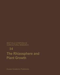 Cover image for The Rhizosphere and Plant Growth: Papers presented at a Symposium held May 8-11, 1989, at the Beltsville Agricultural Research Center (BARC), Beltsville, Maryland