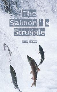 Cover image for The Salmon's Struggle