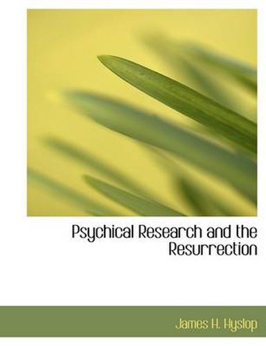 Cover image for Psychical Research and the Resurrection