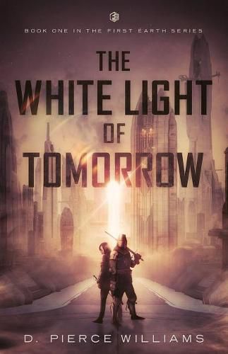 Cover image for The White Light of Tomorrow