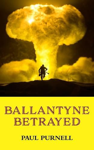 Cover image for Ballantyne Betrayed