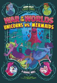 Cover image for War of the Worlds Unicorns vs Mermaids