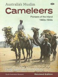 Cover image for Australia's Muslim Cameleers: Pioneers of the Inland 1860s-1930s