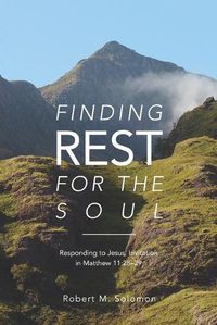 Cover image for Finding Rest For The Soul