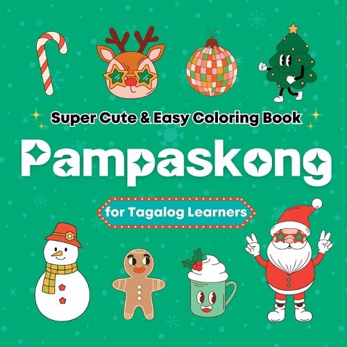 Cover image for Super Cute & Easy Christmas Coloring Book for Tagalog Language Learners