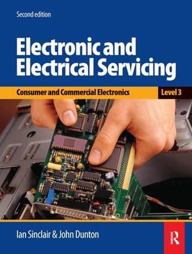 Electronic and Electrical Servicing - Level 3: Consumer and commercial electronics